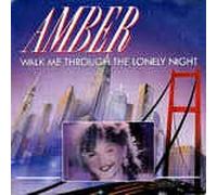 Amber - Walk me through the lonely night (1987) / Vinyl single [Vinyl-Single 7'']