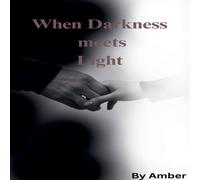 Amber When Darkness meets Light Paperback Book Amber Multicolor