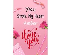 Amber You Stole My Heart: A Beautiful Personalized Name Journal with the Origin and the Meaning of the Name Amber