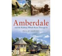 Amberdale and the Railway Which Runs Through It