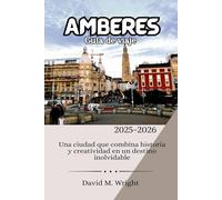 Amberes Guía de viaje 2025-2026: Una ciudad que combina historia y creatividad en un destino inolvidable