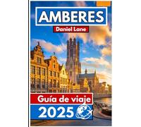 Amberes Guía de viaje 2025: Revelando la rica historia, la vibrante cultura y las delicias culinarias de la capital de la moda de Bélgica