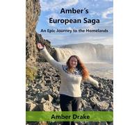 Amber's European Saga: An Epic Journey to the Homelands