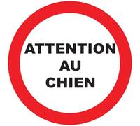 Ambiance Sticker Laminated Laminated Warning Sign Sticker Guard Dog Warning Sign Water and UV Resistant - Attention au Chien Je Monte la Garde Round - 30 cm φ