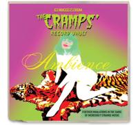 Ambience: 63 Nuggets from the Cramps' Record Vault