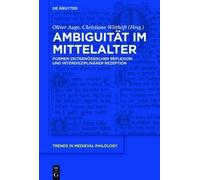 Ambiguität Im Mittelalter/ Ambiguity in the Middle Ages : Formen Zeitgenössis...