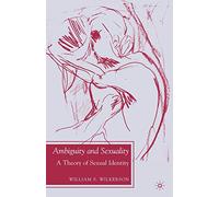 Ambiguity and Sexuality: A Theory of Sexual Identity (Future of Minority Studies)