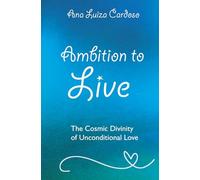 Ambition to Live: Only love builds beautiful things
