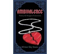 Ambivalence - Poetry All Ranges of Emotions