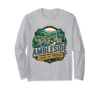 Ambleside Lake District Cumbria Hiking Walking Born Bred Long Sleeve T-Shirt