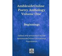AmblesideOnline Poetry Anthology Volume One: Beginnings: 1