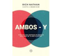 Ambos-Y: Vivir una vida centrada en Jesús en un mundo de "O uno o lo otro"
