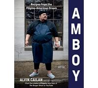 Amboy: Recipes from the Filipino-American Dream