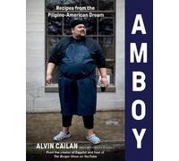 Amboy: Recipes from the Filipino-American Dream by Alvin Cailan (English) Hardco