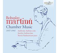 Ambroise Aubrun/Jocelyn Aubrun/Steven Vanhauwaert - Martinu: Chamber Music (1937-1945)