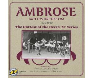 Ambrose - 1929-30 - The Hottest of the Decca 'M' Series
