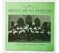 Ambrose and His Orchestra - Love Is The Sweetest Thing