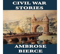 Ambrose Bierce Civil War Stories Paperback Book Ambrose Bierce Multicolor
