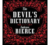 Ambrose Bierce Devil's Dictionary: The Complete Edition Paperback Book Ambrose Bierce Multicolor
