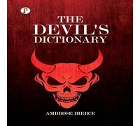 Ambrose Bierce THE DEVIL'S DICTIONARY Hardcover Book Ambrose Bierce Multicolor