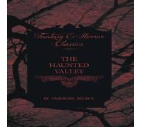 Ambrose Bierce The Haunted Valley Paperback Book Ambrose Bierce Multicolor