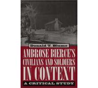 Ambrose Bierce's ""Civilians and Soldiers"" in Context : A Critical Study