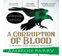 Ambrose Parry Corruption of Blood Paperback Book Ambrose Parry Multicolor