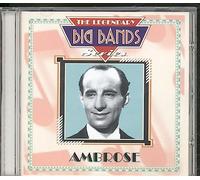 Ambrose - The Legendary Big Bands Series