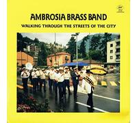 Ambrosia Brass Band - Walking Through The Streets Of The City