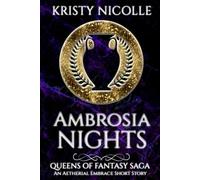 Ambrosia Nights: A Higher Plains Short (Queens Of Fantasy Saga)