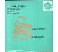 Ambrosian Singers / In Nomine Players / Denis Stevens - Thomas Tomkins - Secular and Sacred Music