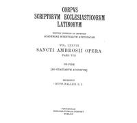 Ambrosius. Opera: de Fide Libri V (AD Gratianum Augustum): 78 (Corpus Scriptorum Ecclesiasticorum Latinorum)