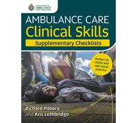 Ambulance Care Clinical Skills Supplementary Checklists
