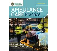 Ambulance Care Practice, Second Edition