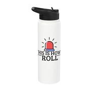 Ambulance Driver This is How I Roll Funny EMT Paramedic Stainless Steel Insulated Water Bottle
