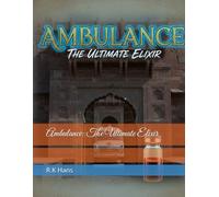 Ambulance: The Ultimate Elixir (Seven Echoes of the Void)