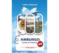 AMBURGO GUIDA DI VIAGGIO 2026: Principali attrazioni, cose da fare, itinerario e consigli di viaggio per la vacanza perfetta ad Amburgo