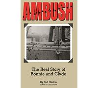 Ambush: The Real Story of Bonnie and Clyde