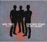Amc Trio - One Way Road to My Heart