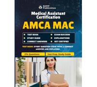 AMCA MAC Medical Assistant Certification Exam Unofficial Test Prep 2025: Comprehensive Study Guide with 274 Practice Questions for Medical Assistant Certification