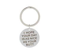 AMDXD Stainless Steel Car Key Ring, I Hope Your Day is AS Nice AS My Butt Round Military Plate Engraving, Silver, 2.5 x 2.5 cm, Stainless Steel