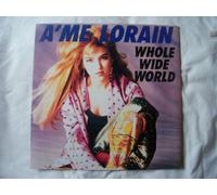 A'me Lorain - A'ME LORAIN Whole Wide World UK 12" 1989