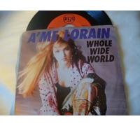A'me Lorain - Whole wide world (1989) / Vinyl single [Vinyl-Single 7'']