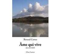 Âme qui vive. Journal 2020. (Journal de Renaud Camus)