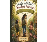 Amelia and Olivia’s woodland adventures (Amelia & Olivia’s Adventures)