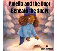 Amelia and the Door Beneath the Snow
