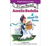 Amelia Bedelia 4 Mixed-Up Stories : A 4-in-1 Level 2 I Can Read Collection