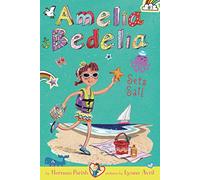 Amelia Bedelia Chapter Book #7: Amelia Bedelia Sets Sail