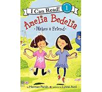 Amelia Bedelia Makes a Friend (I Can Read Level 1)