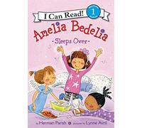 Amelia Bedelia Sleeps Over (I Can Read Level 1)